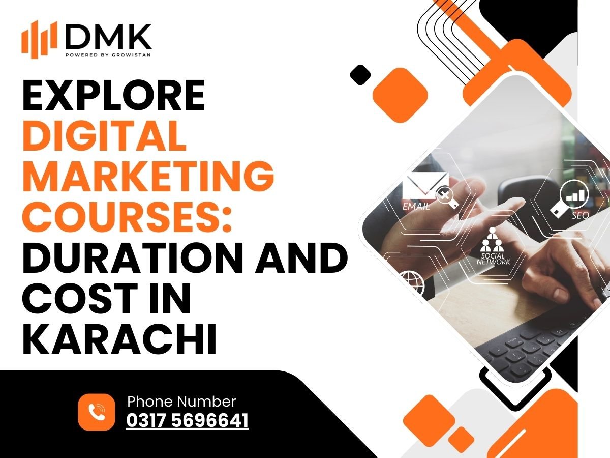 Digital Marketing Courses Duration and Cost Karachi