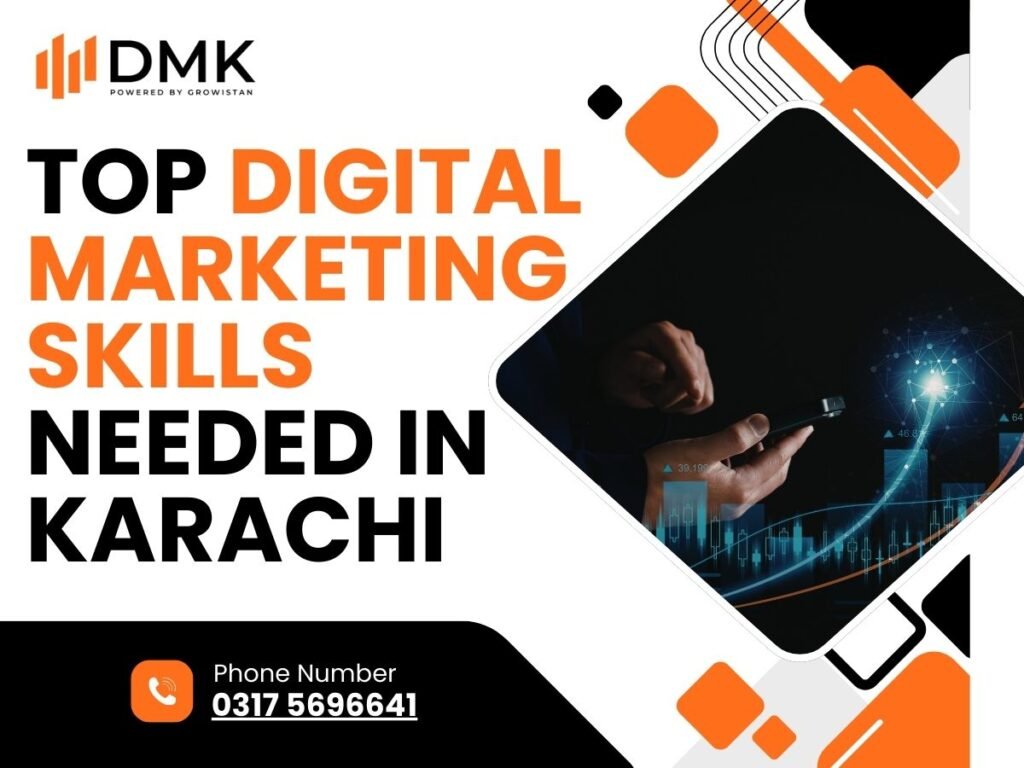 Top Digital Marketing Skills Needed in Karachi