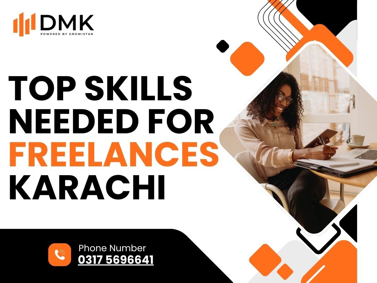 Top Skills Needed for Freelancers Karachi