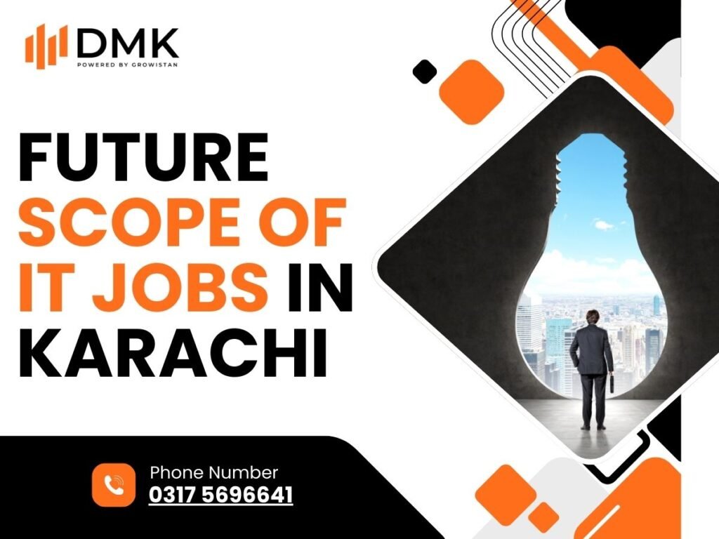 Future Scope of IT Jobs in Karachi