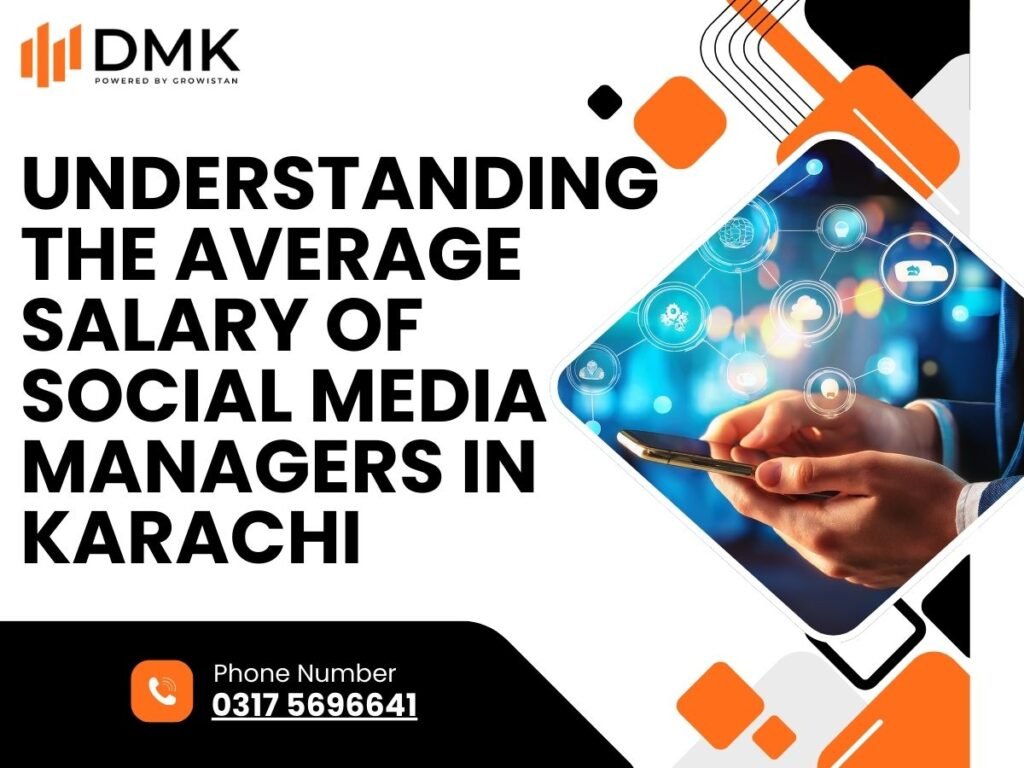Understanding the Average Salary of Social Media Managers in Karachi