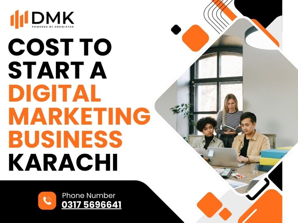 Cost to Start a Digital Marketing Business Karachi