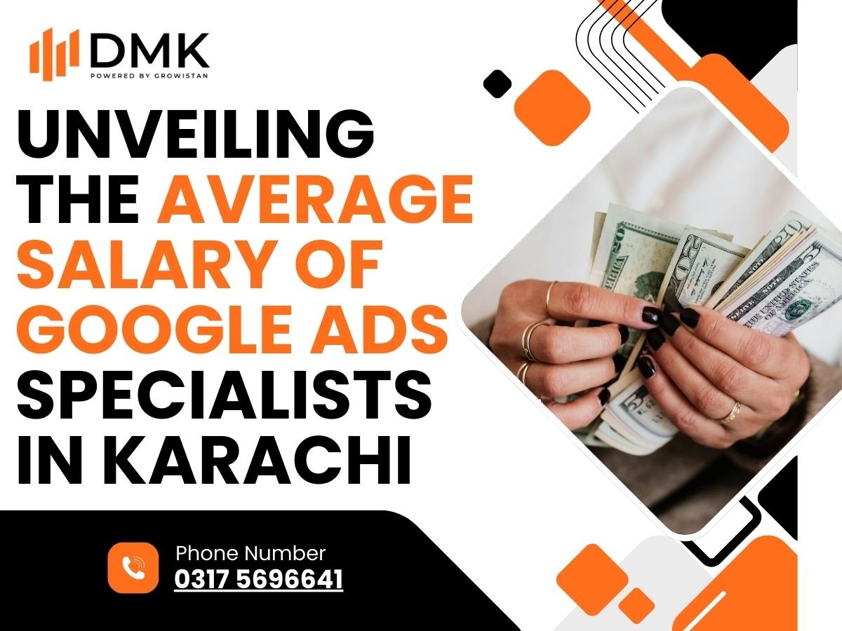 Unveiling the Average Salary of Google Ads Specialists in Karachi