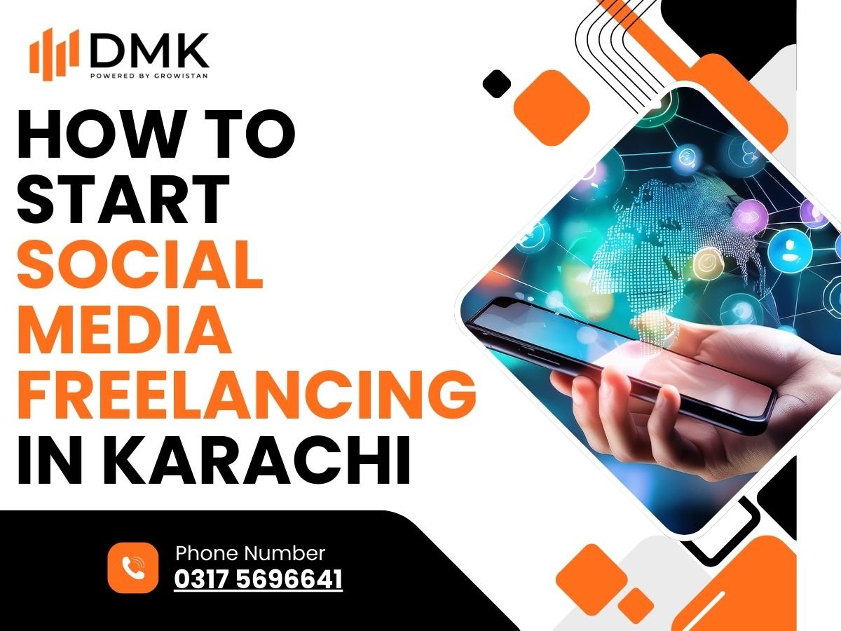How to Start Social Media Freelancing Karachi