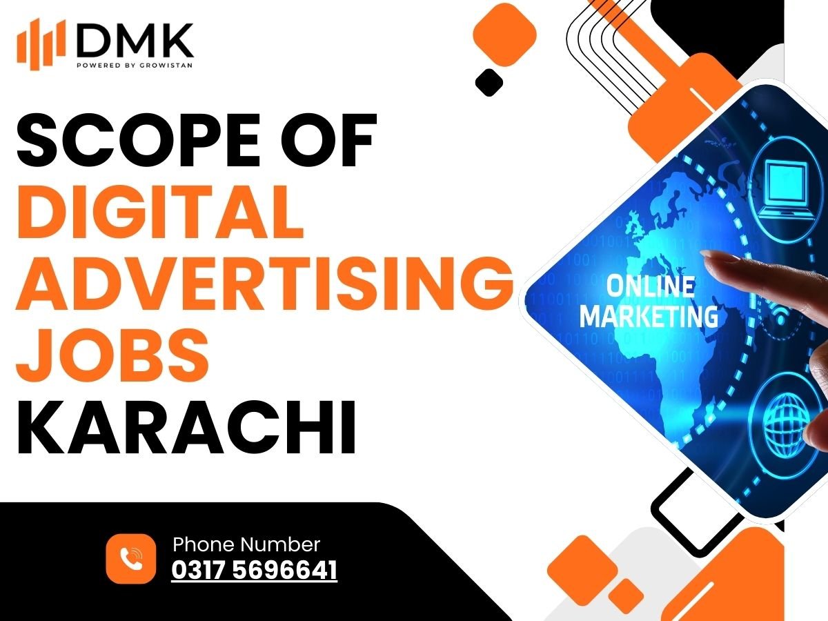 Scope of Digital Advertising Jobs Karachi