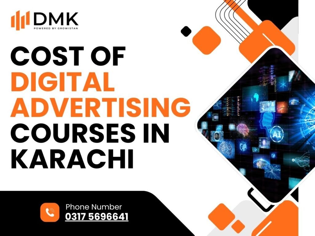 Cost of Digital Advertising Courses in Karachi