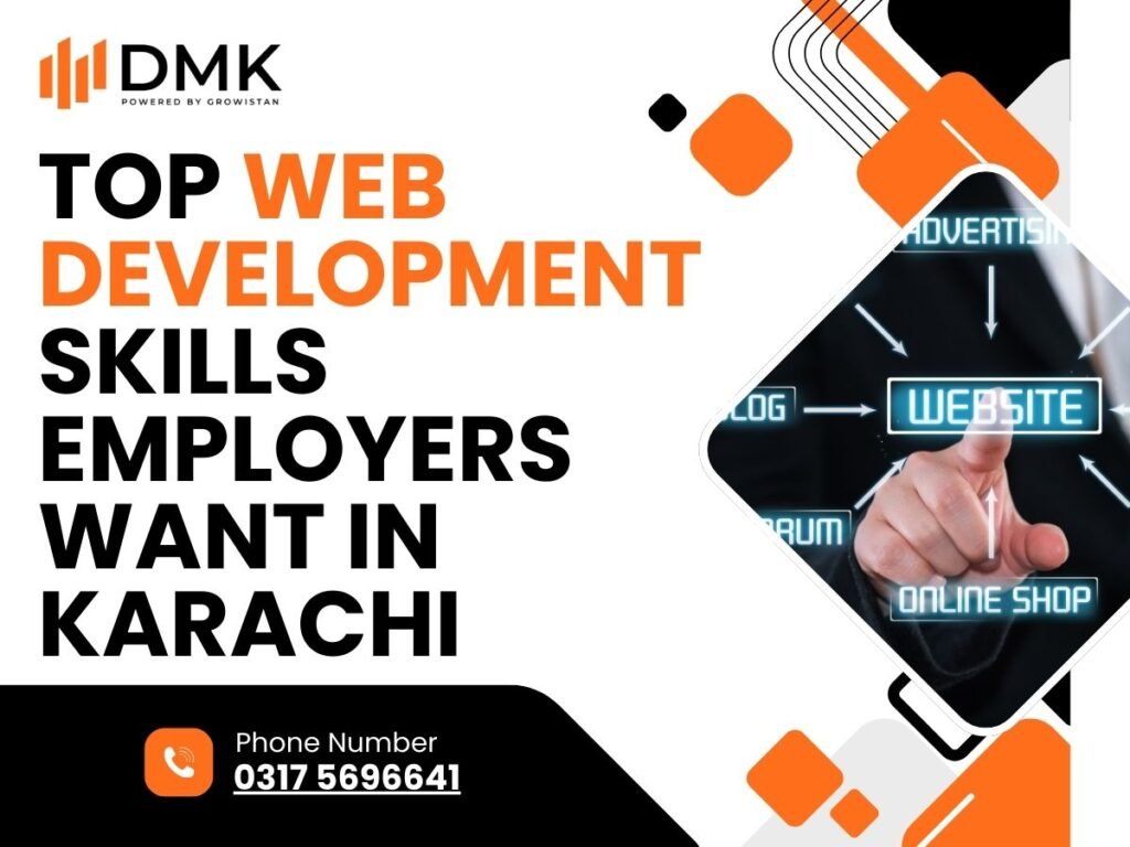 Top Web Development Skills Employers Want in Karachi