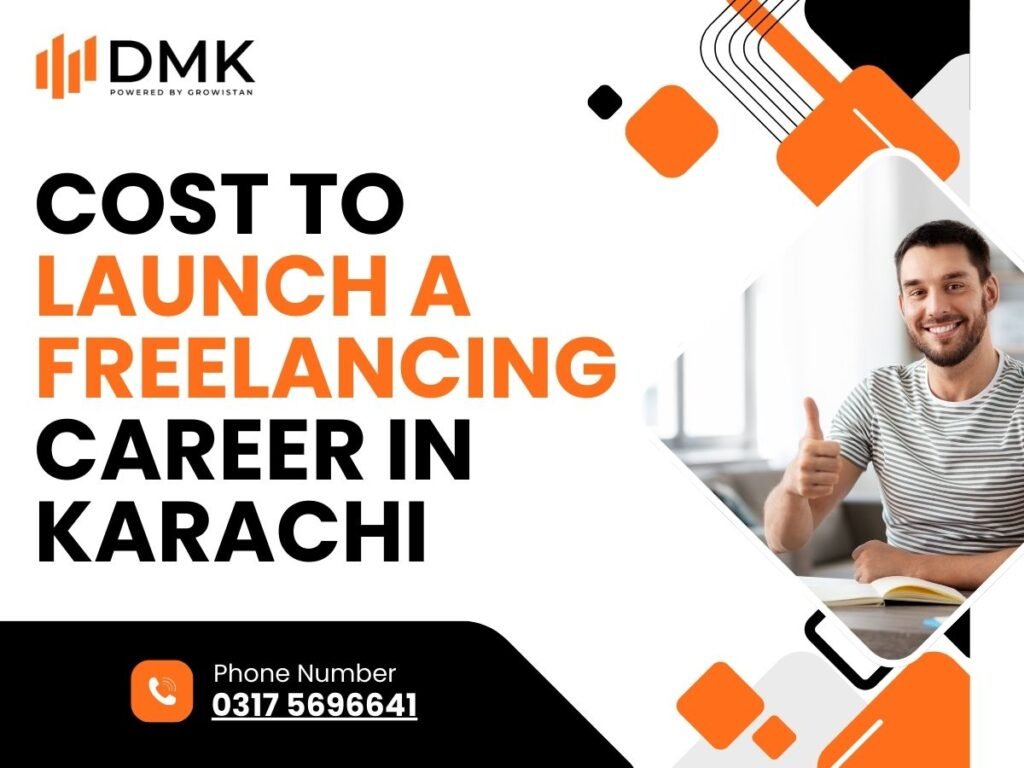 Cost to Launch a Freelancing Career in Karachi