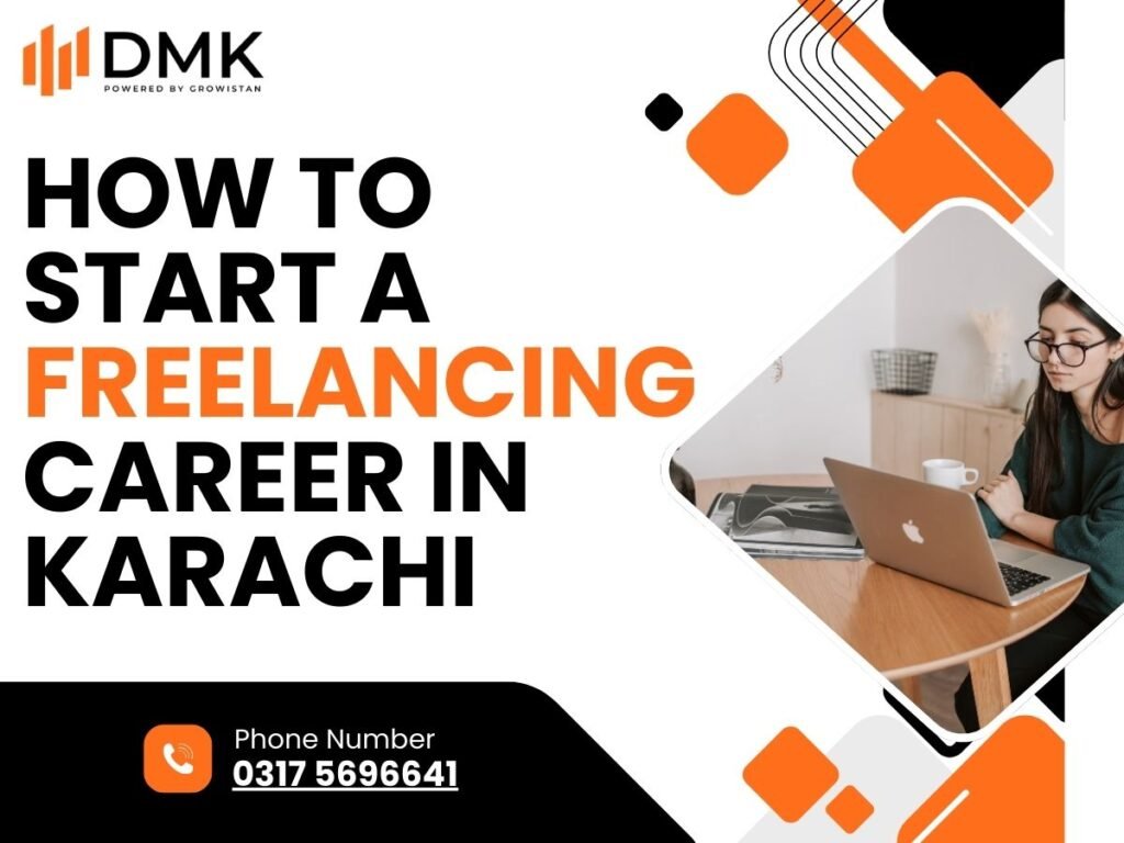 How to Start a Freelancing Career in Karachi