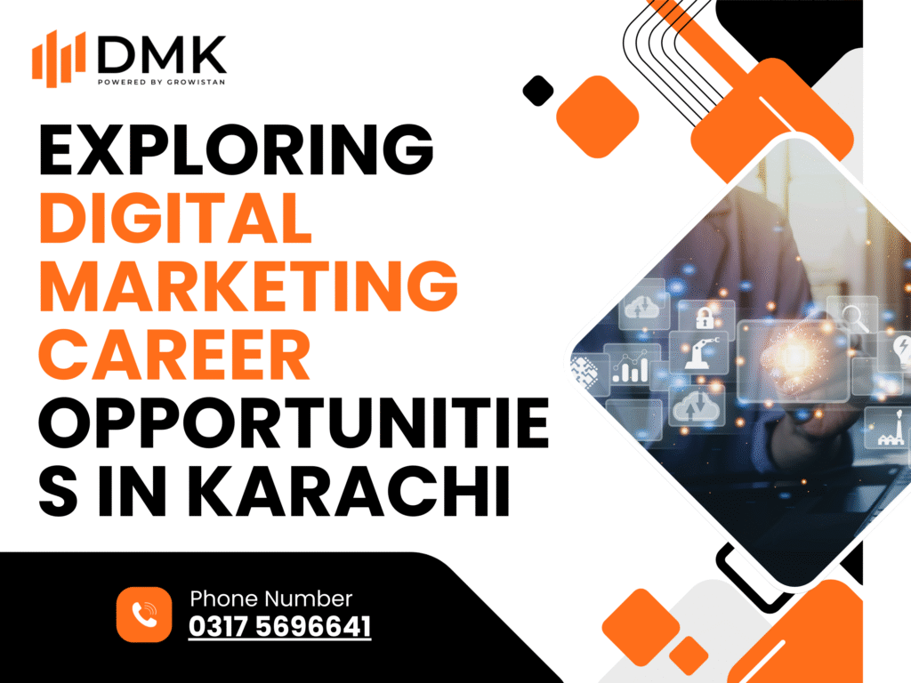 Exploring Digital Marketing Career Opportunities in Karachi