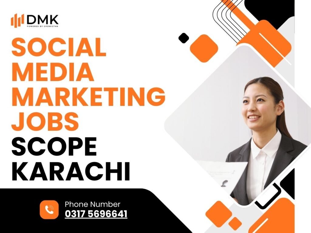 Social Media Marketing Jobs Scope Karachi
