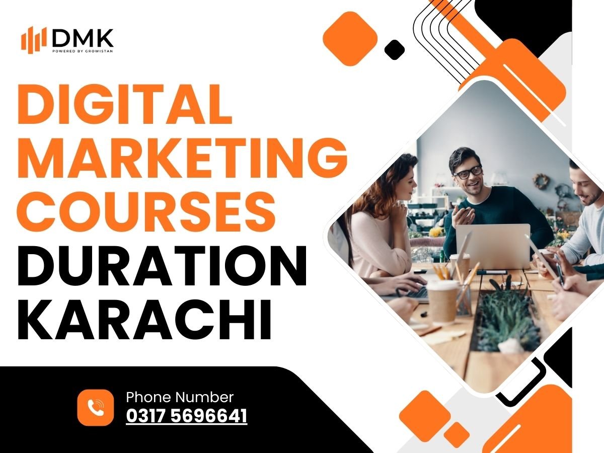 Digital Marketing Courses Duration Karachi