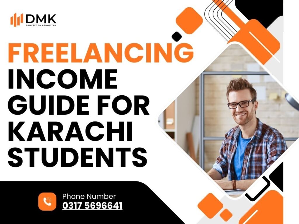 Freelancing Income Guide for Karachi Students