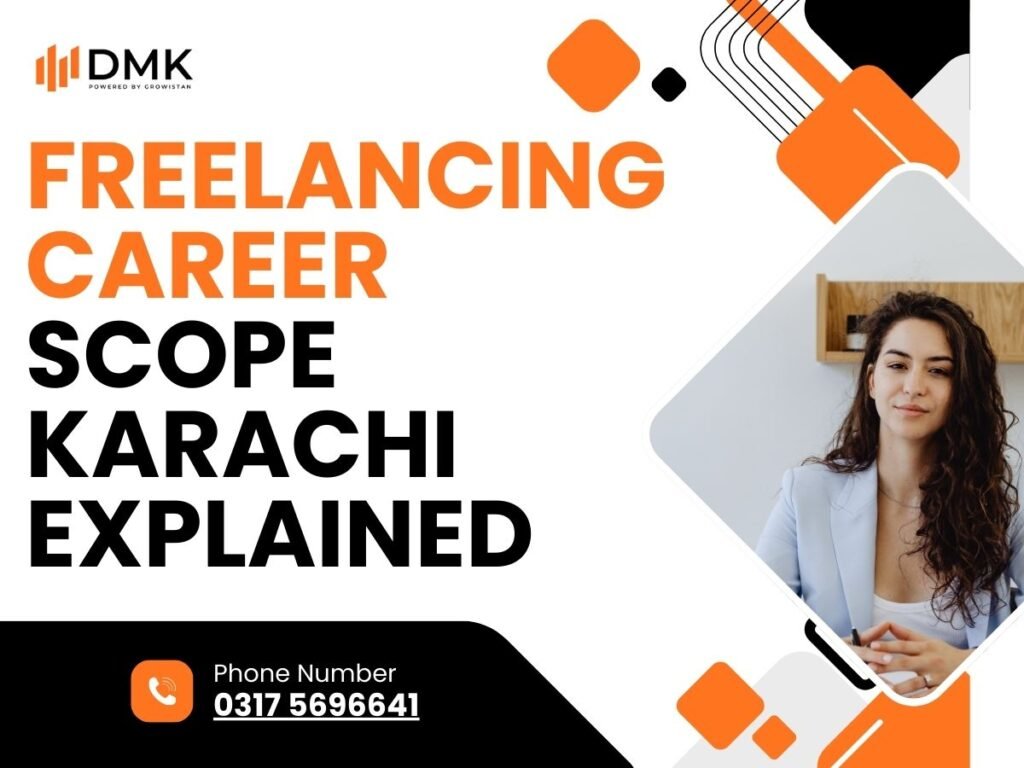 Freelancing Career Scope Karachi Explained