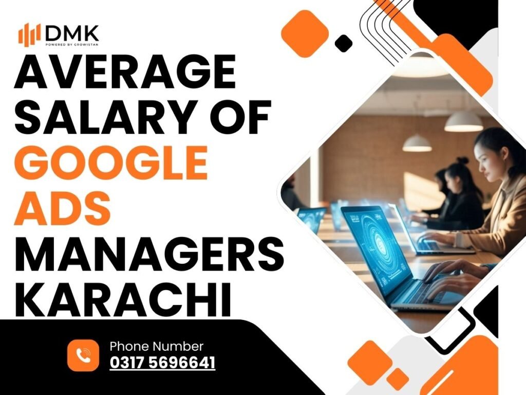 Average Salary of Google Ads Managers Karachi