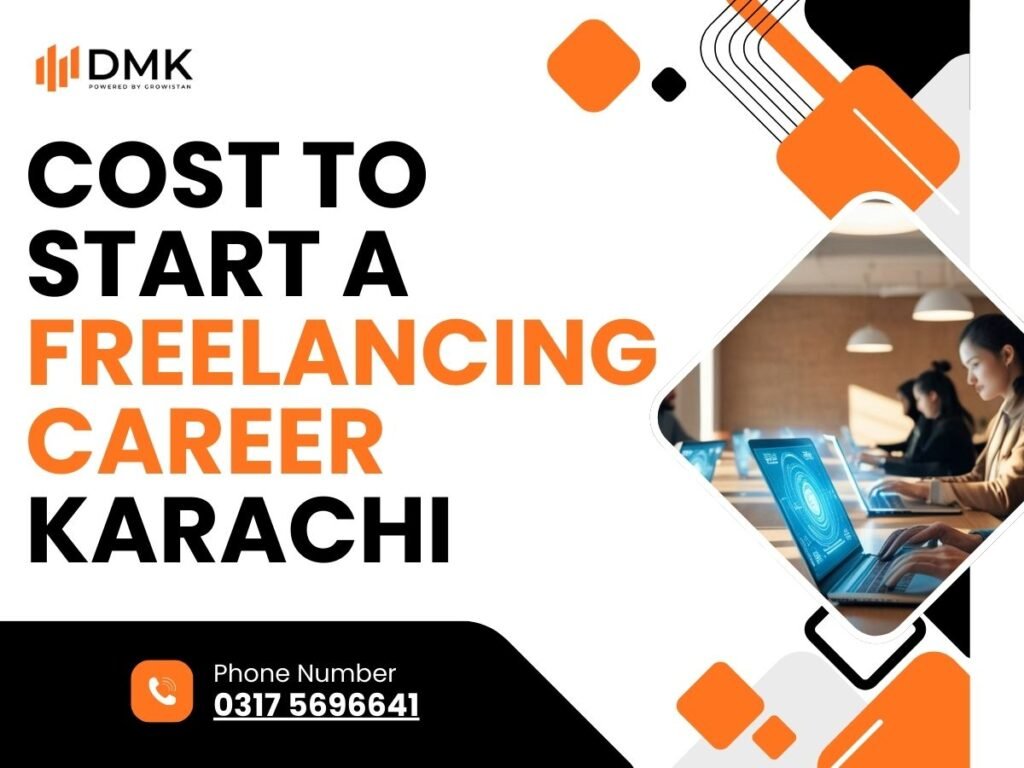 Cost to Start a Freelancing Career Karachi