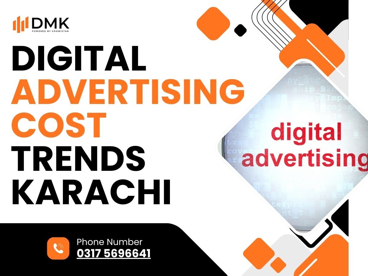 Digital Advertising Cost Trends Karachi