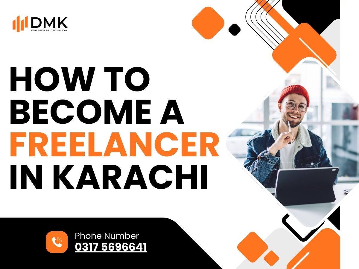 How to Become a Freelancer in Karachi