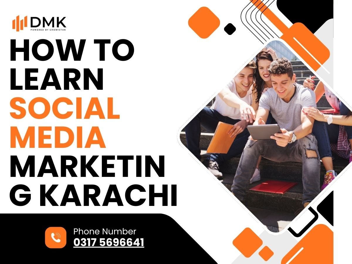 How to Learn Social Media Marketing Karachi
