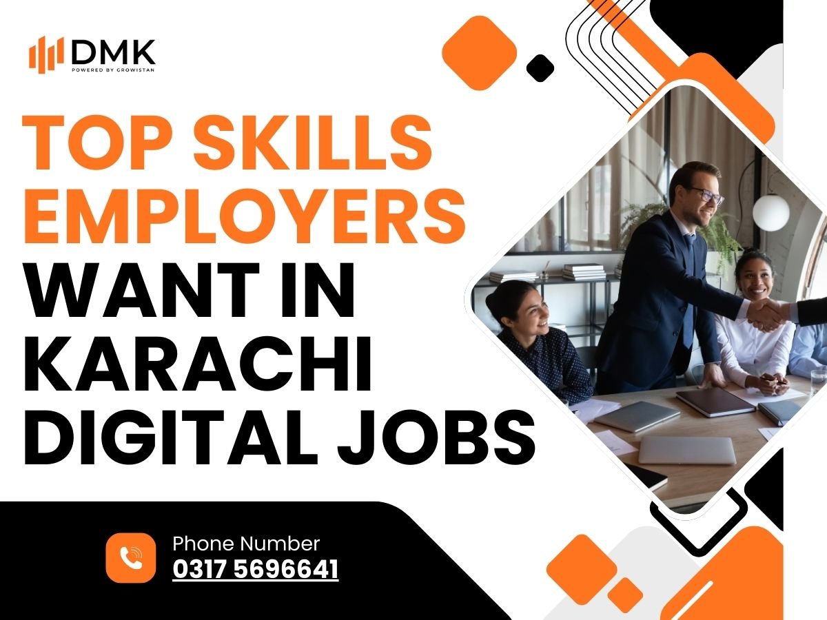 Top Skills Employers Want in Karachi Digital Jobs